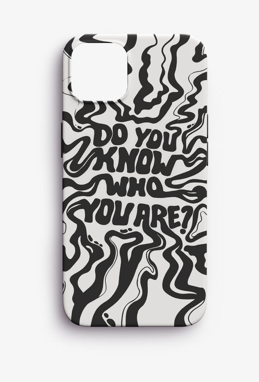 Do You Know iPhone Case
